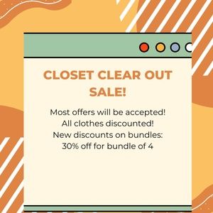 CLOSET CLEAR OUT!